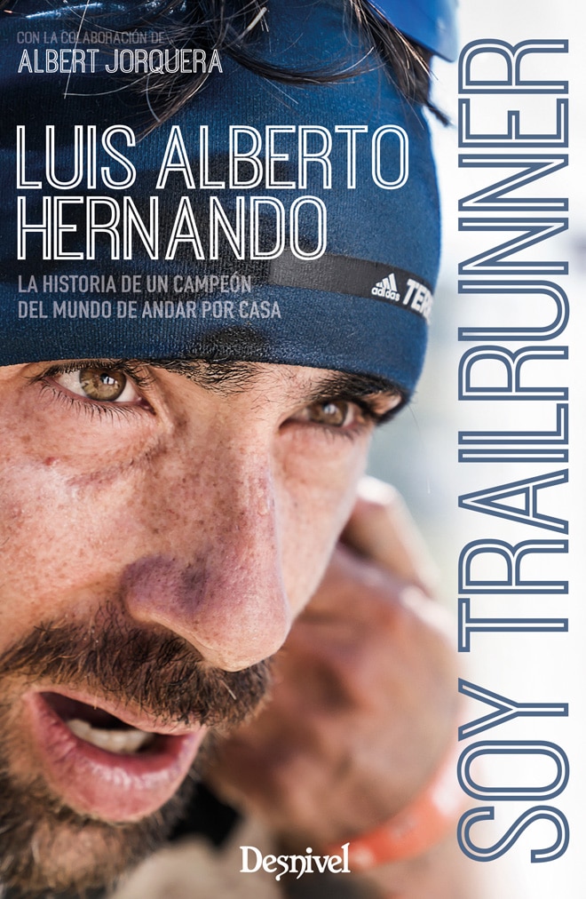 Soy Trailrunner Luis Alberto Hernando